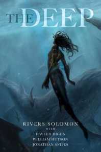 The Deep – Rivers Solomon